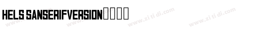 hels sanserifVersion字体转换